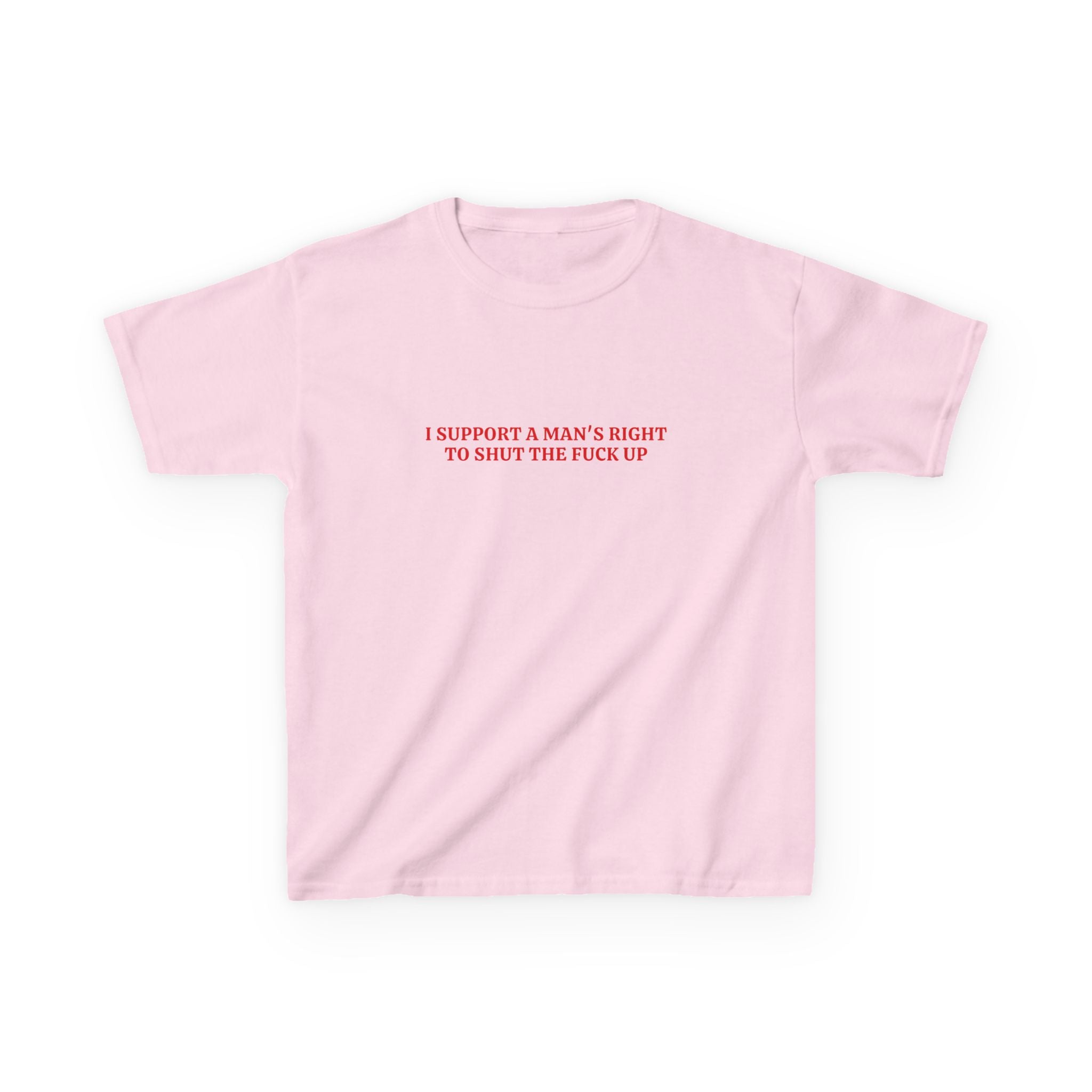 I Support a Man’s Right to STFU Baby Tee