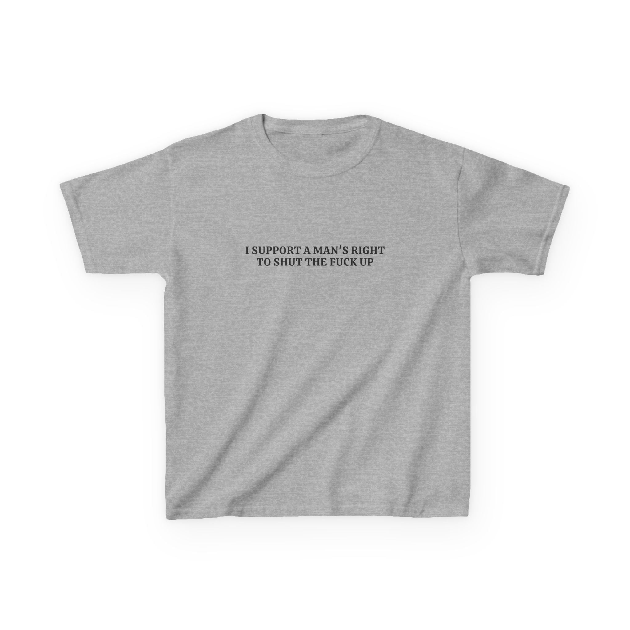 I Support a Man’s Right to STFU Baby Tee